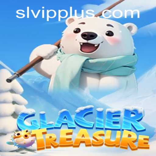 Unveiling GlacierTreasure: The Thrilling Adventure Awaits