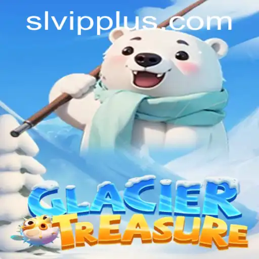 Unveiling GlacierTreasure: The Thrilling Adventure Awaits