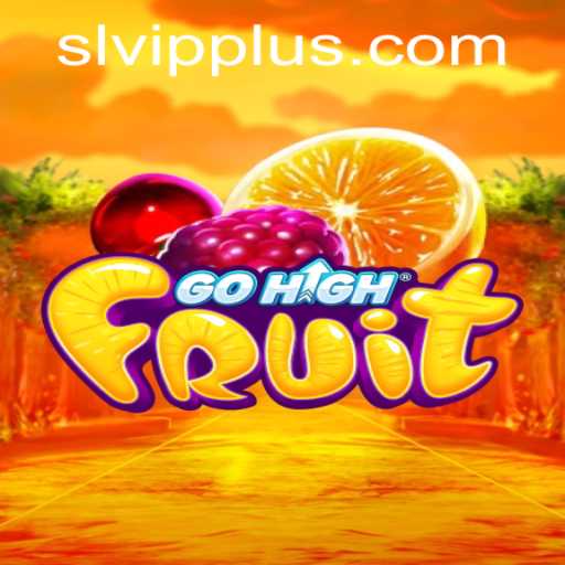 Exploring the World of GoHighFruit and the Exciting Aspects of SL VIP