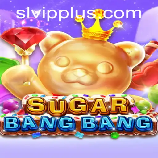 Unveiling the Excitement of SUGARBANGBANG: A Deep Dive into the Thrilling World of SL VIP